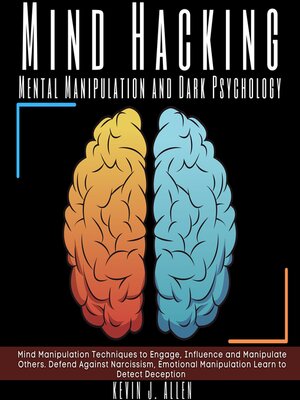 cover image of Mind Hacking--Mental Manipulation and Dark Psychology